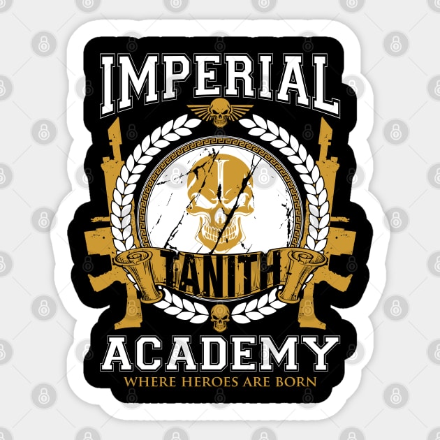 TANITH - IMPERIAL ACADEMY Sticker by Absoluttees